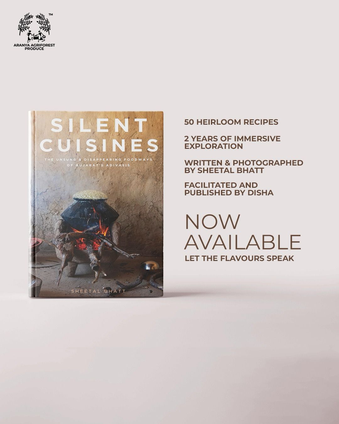 SILENT CUISINES
The Unsung & Disappearing Foodways of Gujarat’s Adivasis